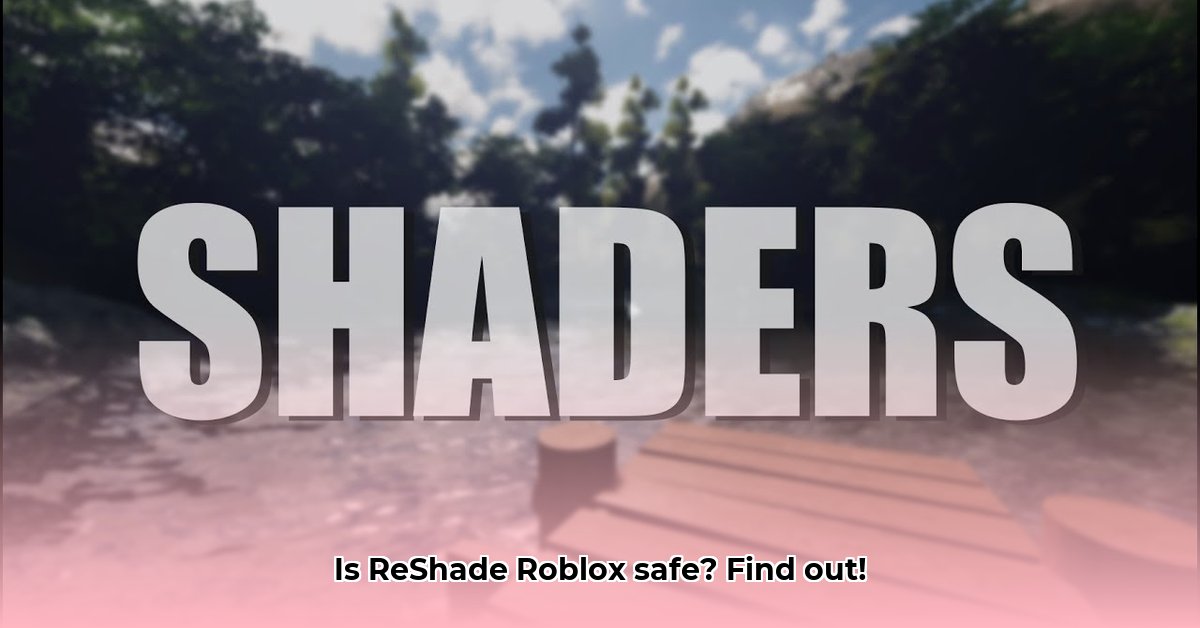 is-reshade-safe-roblox